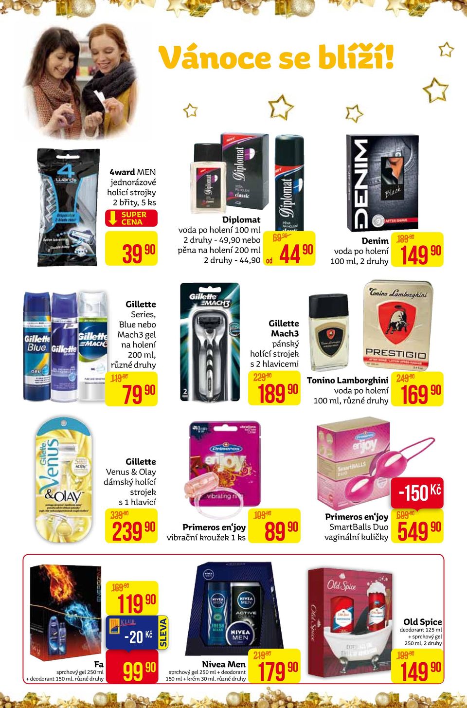 2 druhy Gillette Series, Blue nebo Gillette Mach3 gel Mach3 na holení pánský 200 ml, holící strojek s 2 hlavicemi 119 229 Tonino Lamborghini 249 voda po holení 100 ml, 79 189 169