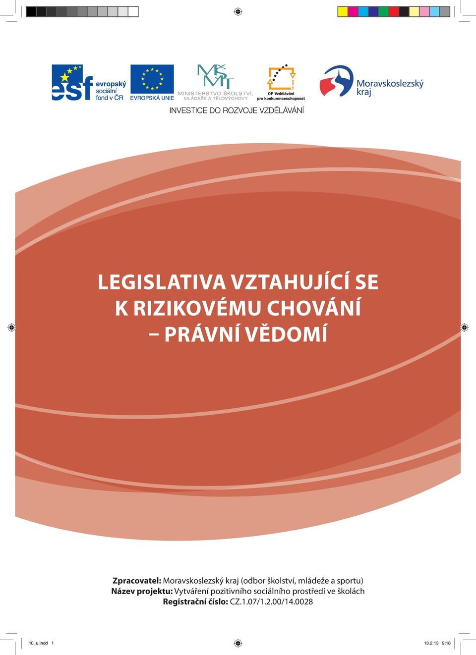 sportu) Název projektu: Vytváření pozitivního sociálního prostředí