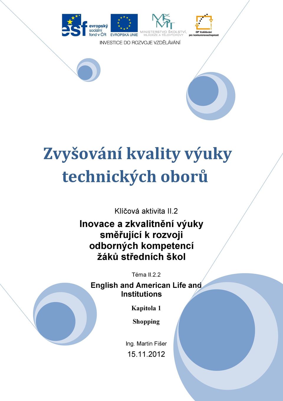 kompetencí žáků středních škol Téma II.2.