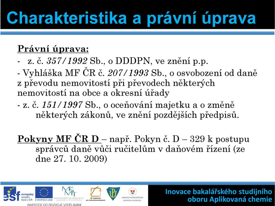 , o osvobození od daně z převodu nemovitostí při převodech některých nemovitostí na obce a okresní úřady - z.