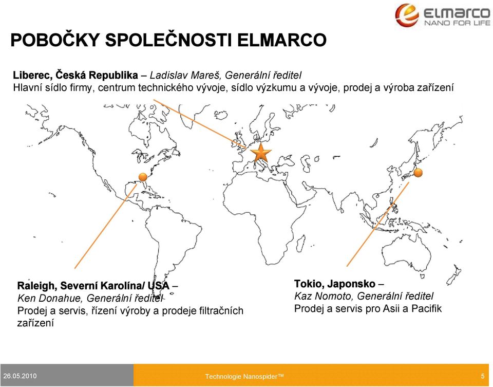 Karolína/ USA Ken Donahue, Generální ředitel Prodej a servis, řízení výroby a prodeje filtračních