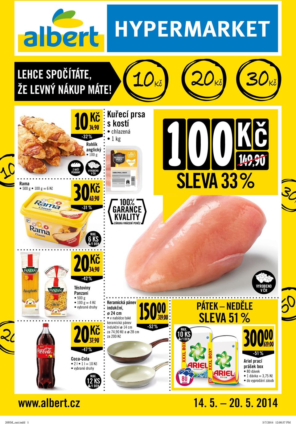 KS 34,90 20-42 % 20 Těstoviny Panzani 500 g = 4 37,90 20-47 % Coca-Cola 2 l 1 l = 10 12 KS Keramická pánev indukční, ø 24 cm v nabídce také keramická