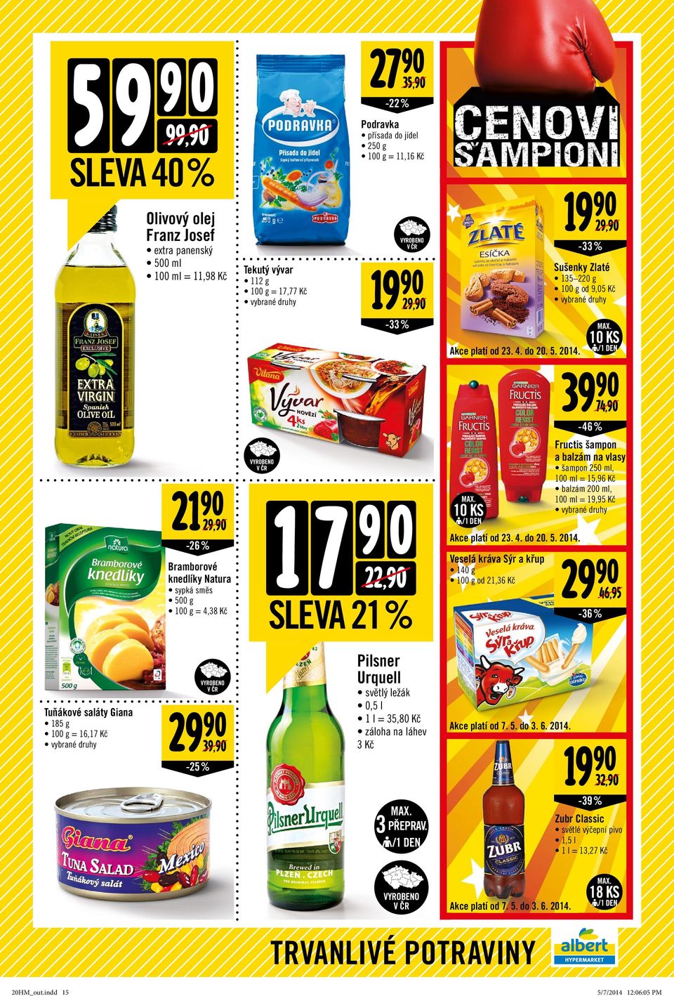 3 3 PŘEPRAV. Akce platí od 23. 4. do 20. 5. 2014.