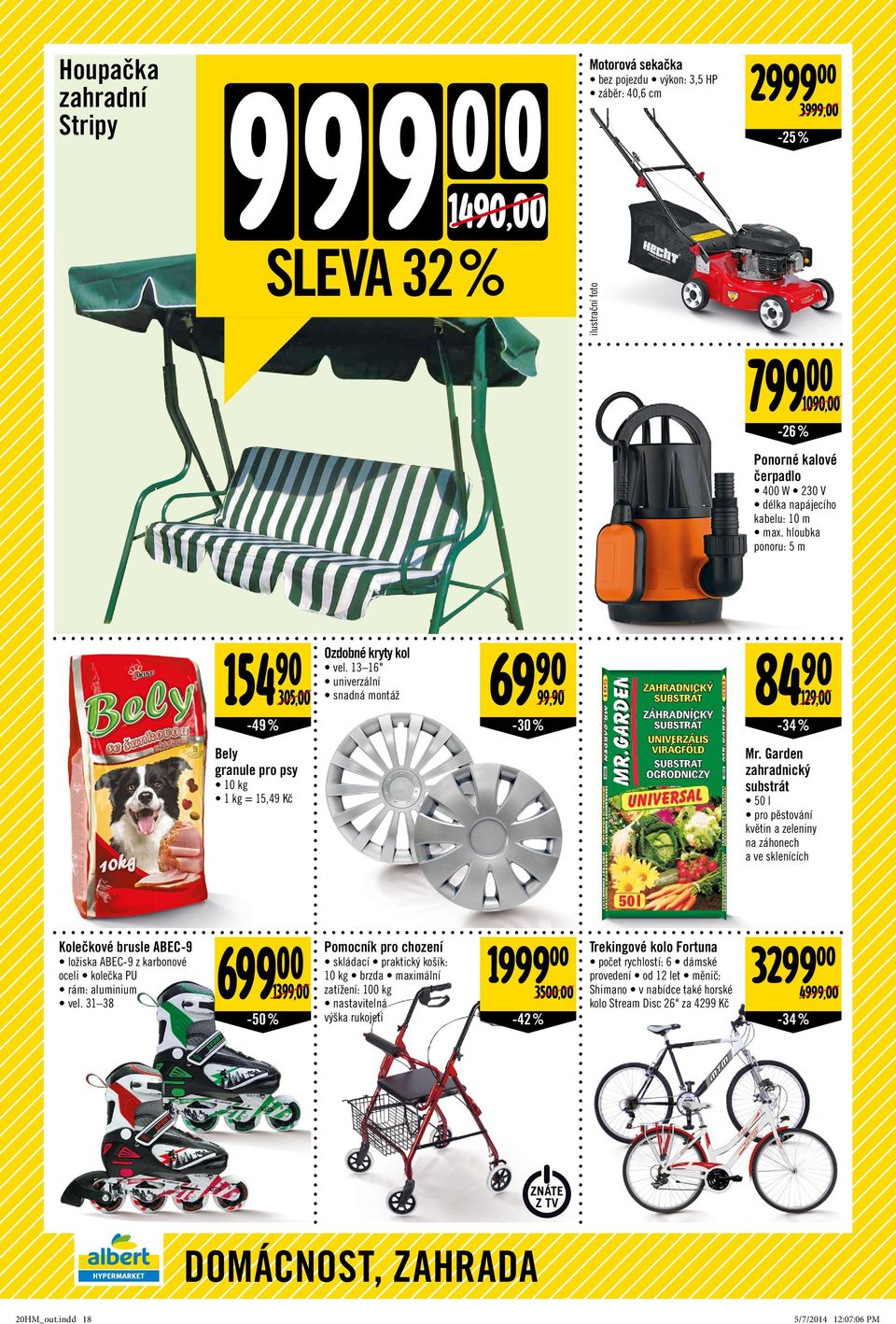 13 16" univerzální snadná montáž 69 90 99,90-30 % 84 90 129,00-34 % Bely granule pro psy 10 kg 1 kg = 15,49 Mr.