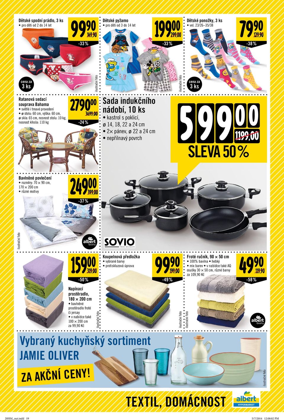nosnost stolu: 10 kg, nosnost křesla: 110 kg 2790 00-24 % 3699,00 Sada indukčního nádobí, 10 ks kastrol s poklicí, ø 14, 18, 22 a 24 cm 2 pánev, ø 22 a 24 cm nepřilnavý povrch 59 9 0 0 1199,00 SLEVA