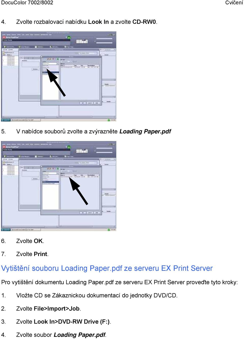 pdf ze serveru EX Print Server Pro vytištění dokumentu Loading Paper.