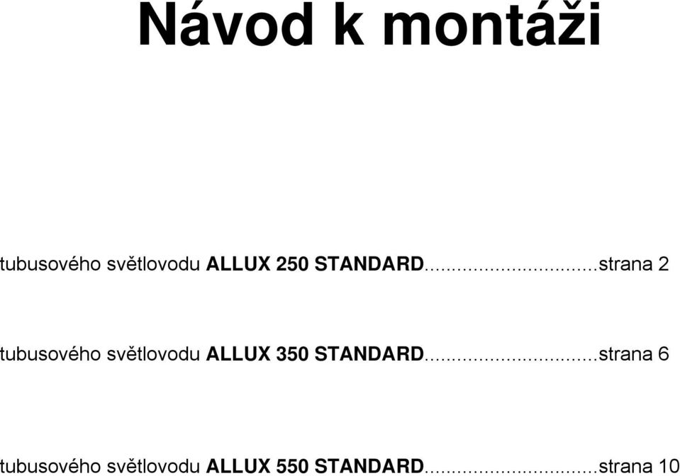 ..strana 2 tubusového světlovodu ALLUX 350