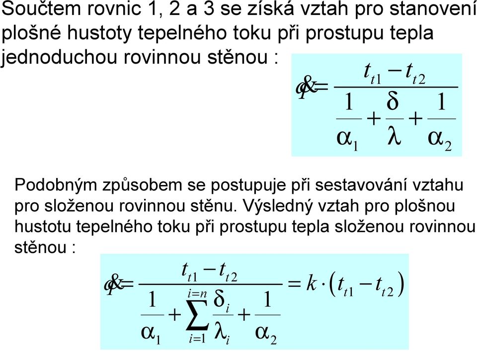 sestavování vztahu pro složenou rovinnou stěnu.