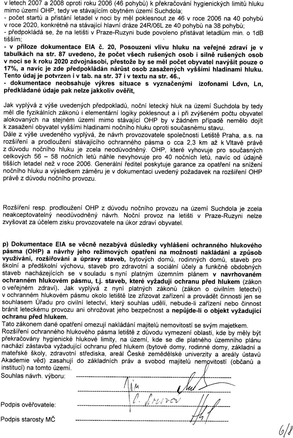 letadl0m min. o 1dB ti55im; - v piiloze dokumentace EIA 6. 20, Posouzeni vlivu hluku na veiejn6 zdravi je v tabulk6ch na str.