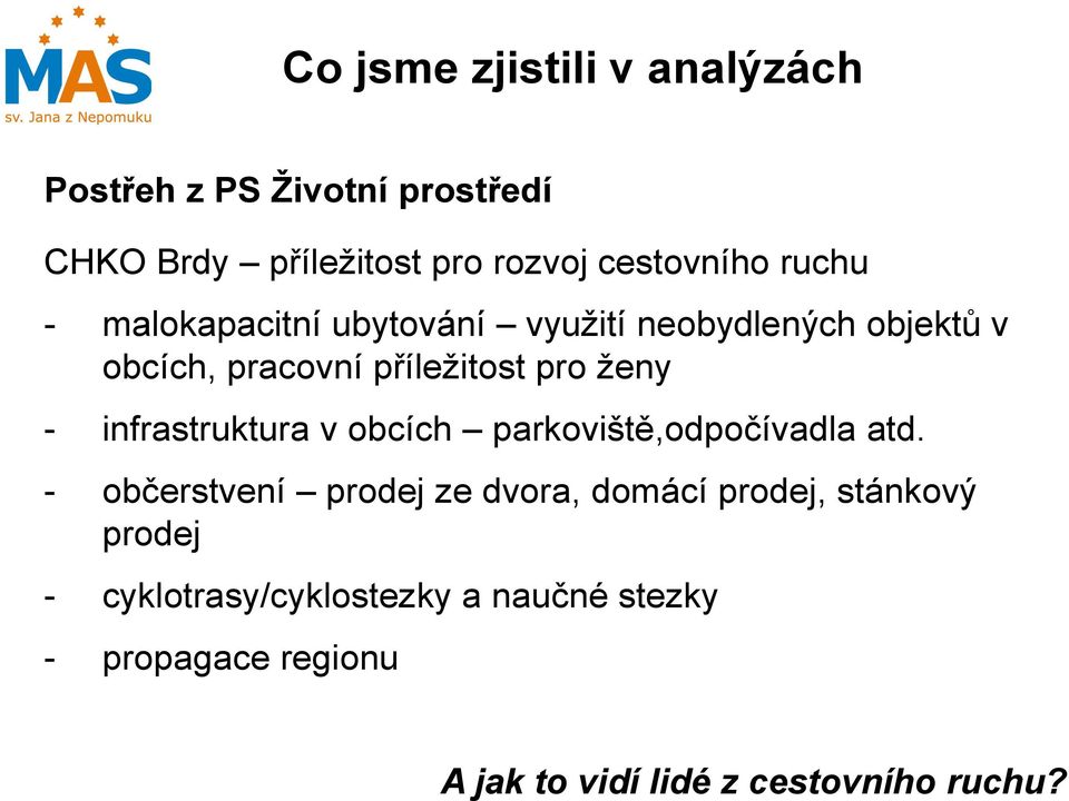 infrastruktura v obcích parkoviště,odpočívadla atd.