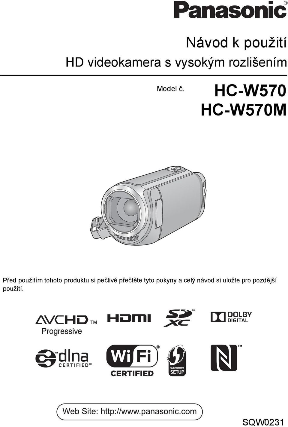 HC-W570 HC-W570M Před použitím tohoto produktu