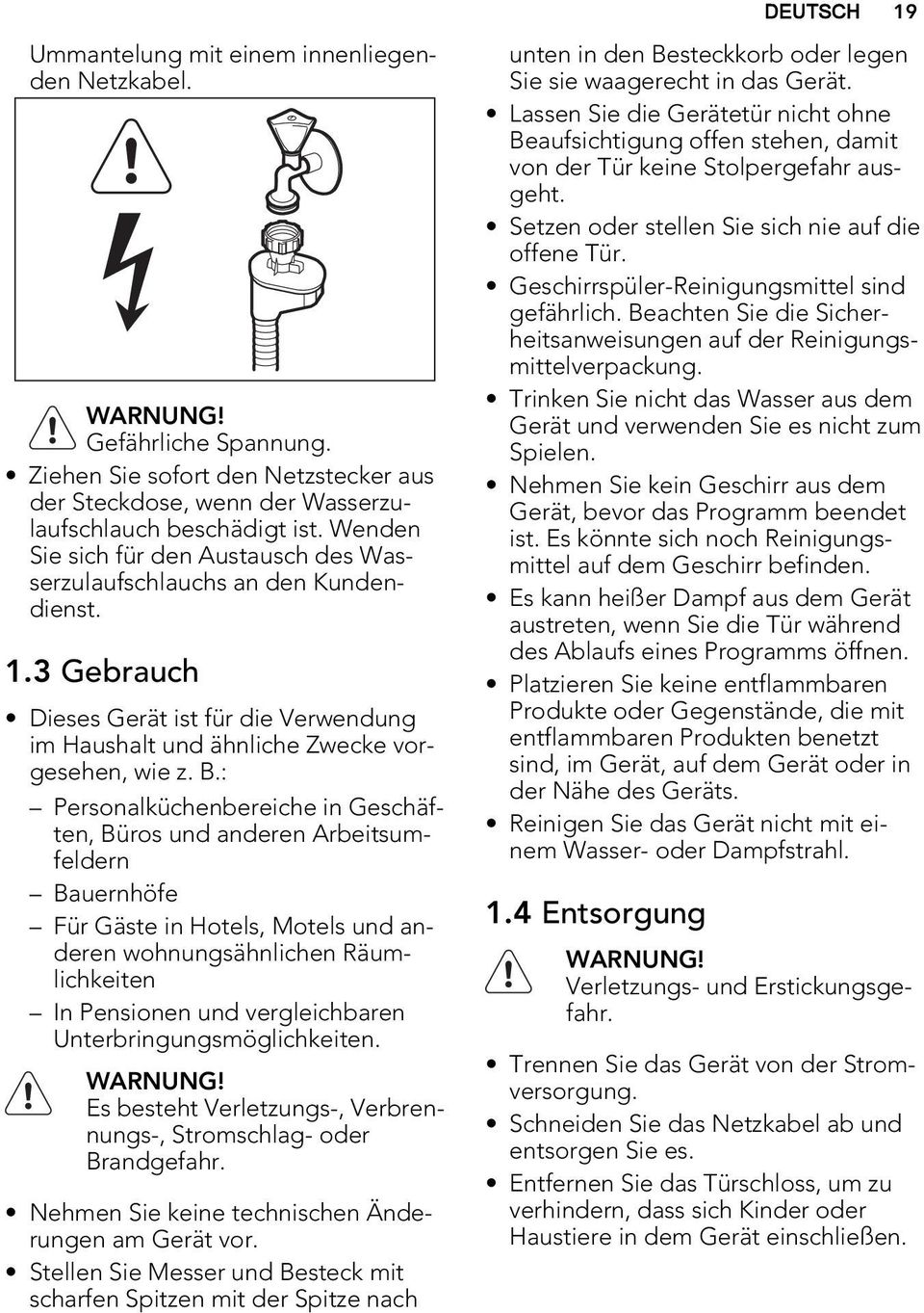 : Personalküchenbereiche in Geschäften, Büros und anderen Arbeitsumfeldern Bauernhöfe Für Gäste in Hotels, Motels und anderen wohnungsähnlichen Räumlichkeiten In Pensionen und vergleichbaren