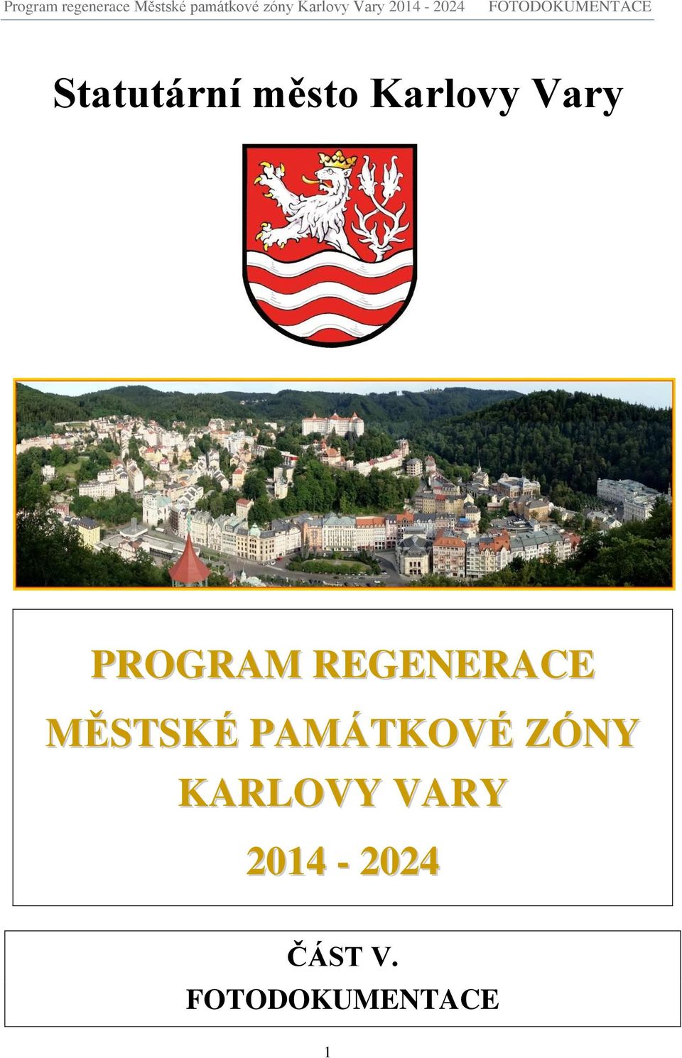 MĚSTSKÉ PAMÁTKOVÉ ZÓNY