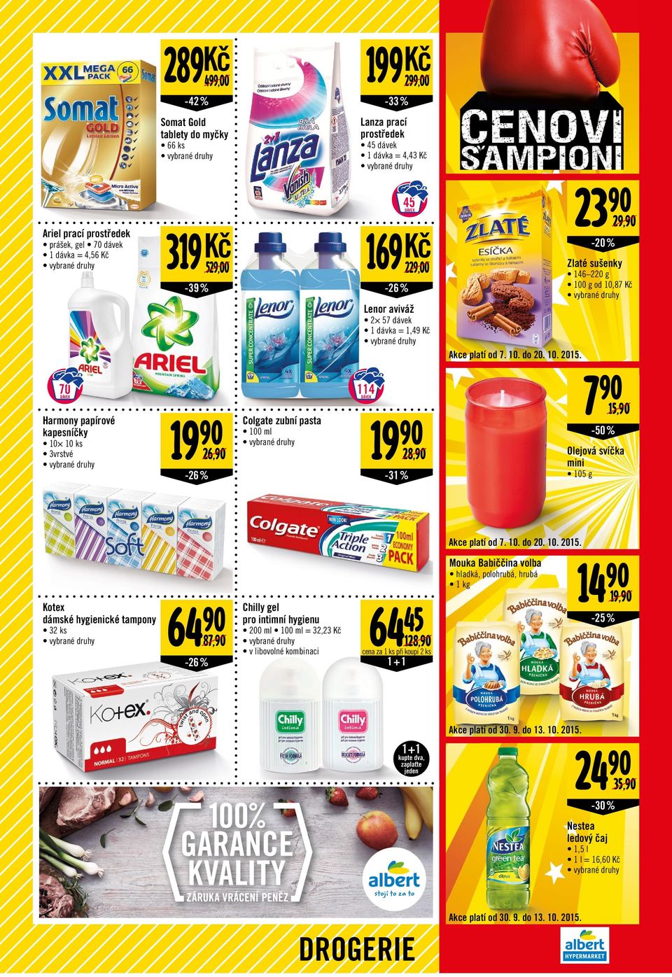 23 29, Zlaté sušenky 146 220 g 100 g od 10,87 7 15, -50% Olejová svíčka mini 105 g Kotex dámské hygienické tampony 32 ks 64 87, Chilly gel pro intimní hygienu 200 ml 100 ml = 32,23 v libovolné