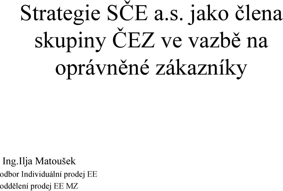 oprávněné zákazníky Ing.