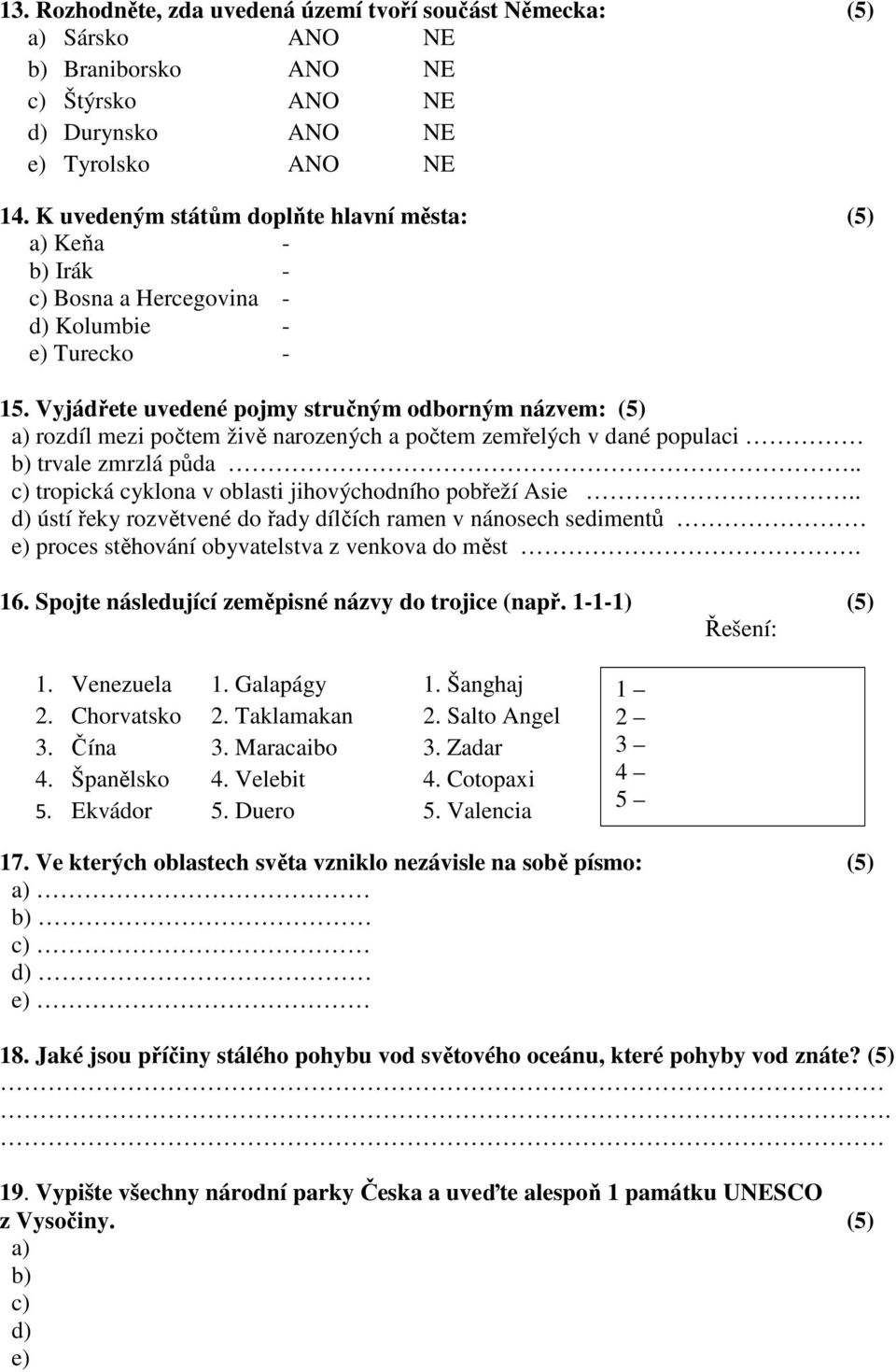 Vyjádřete uvedené pojmy stručným odborným názvem: (5) a) rozdíl mezi počtem živě narozených a počtem zemřelých v dané populaci b) trvale zmrzlá půda.