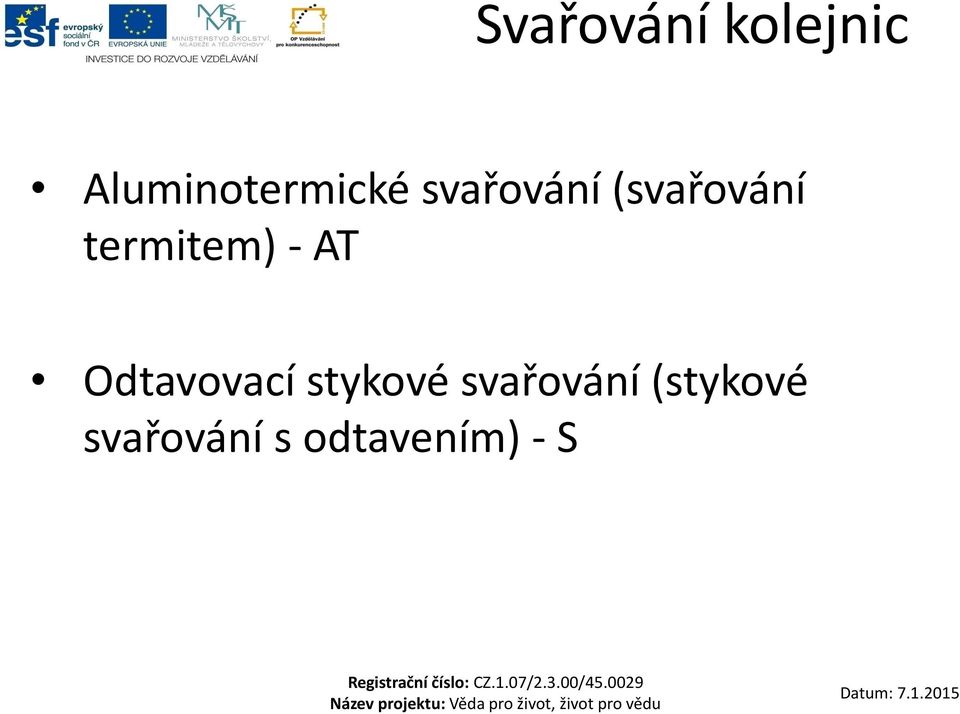 (svařování termitem) - AT