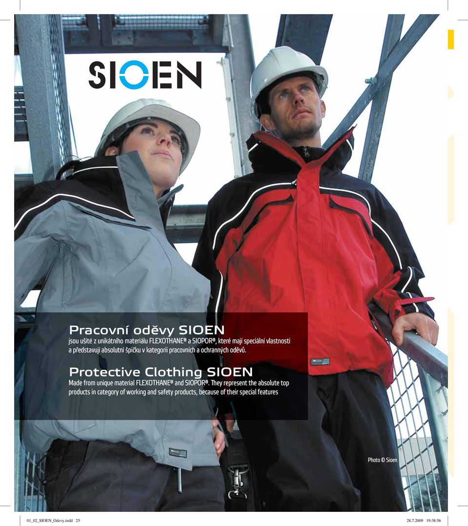 Protective Clothing SIOEN Made from unique material FLEXOTHANE and SIOPOR.