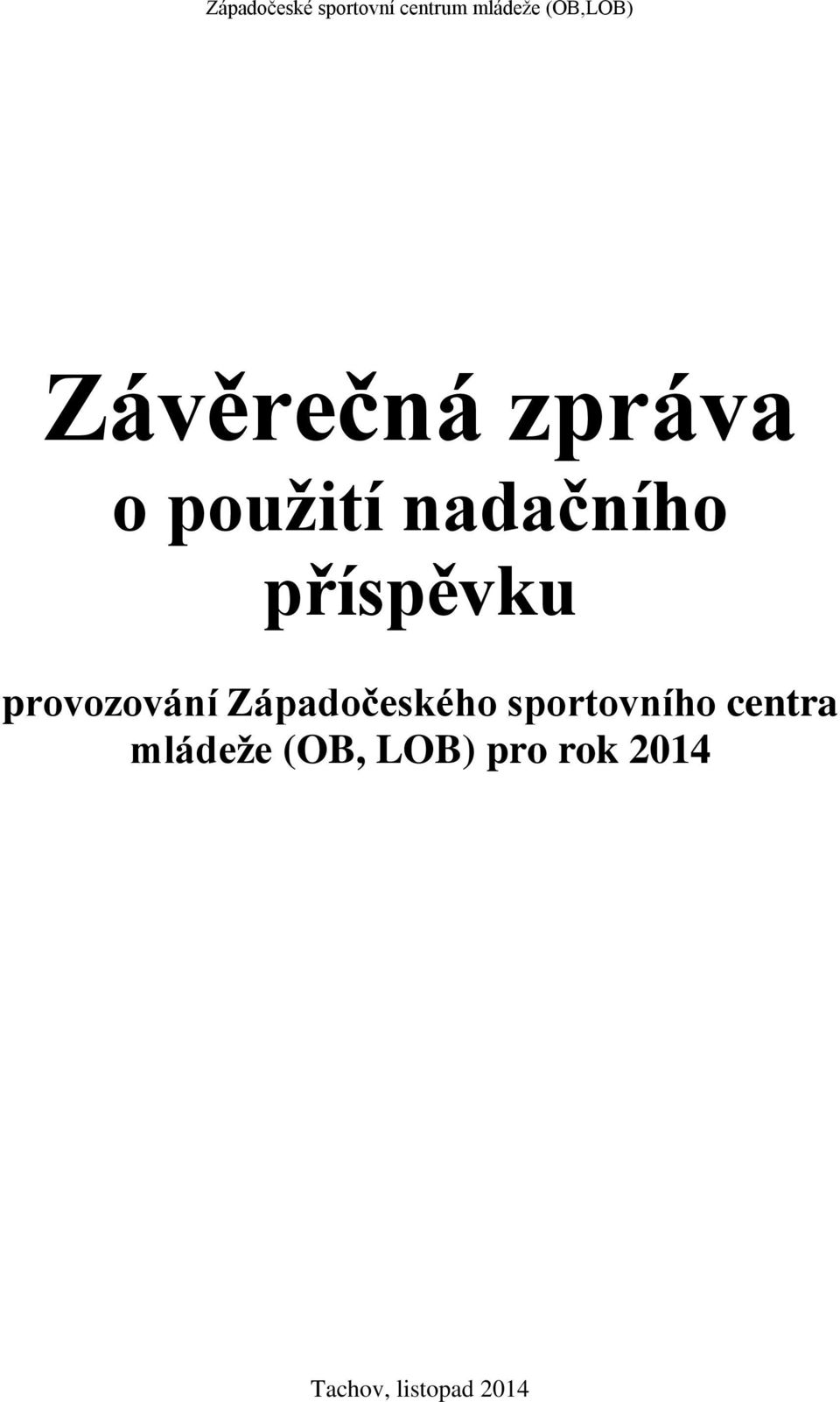 Západočeského sportovního centra