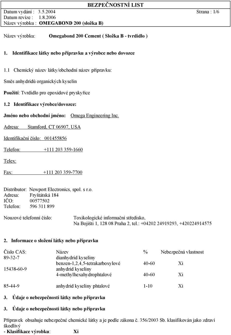 2 Identifikace výrobce/dovozce: Jméno nebo obchodní jméno: Omega Engineering Inc.