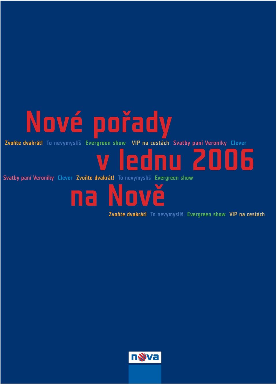 Veroniky Clever v lednu 2006 Svatby paní Veroniky Clever Zvoňte