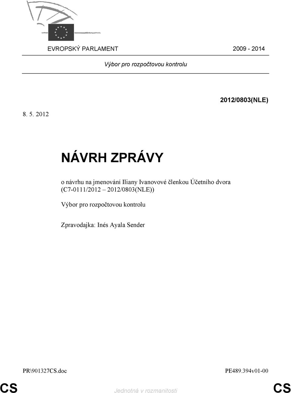 členkou Účetního dvora (C7-0111/2012 2012/0803(NLE)) Výbor pro rozpočtovou