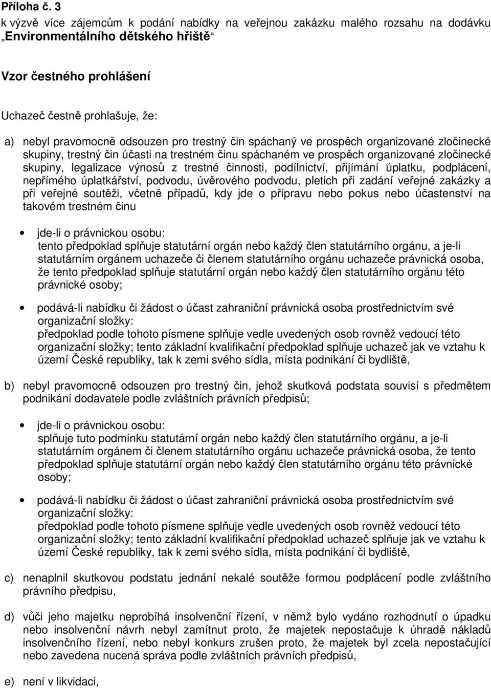 odsouzen pro trestný čin spáchaný ve prospěch organizované zločinecké skupiny, trestný čin účasti na trestném činu spáchaném ve prospěch organizované zločinecké skupiny, legalizace výnosů z trestné