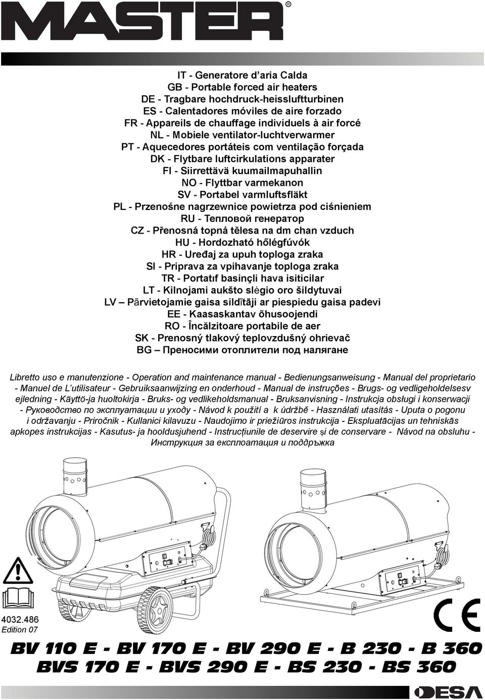 Portabel varmluftsfläkt PL - Przenośne nagrzewnice powietrza pod ciśnieniem RU - Тепловой генератор CZ - Přenosná topná tělesa na dm chan vzduch HU - Hordozható hőlégfúvók HR - Uređaj za upuh toploga