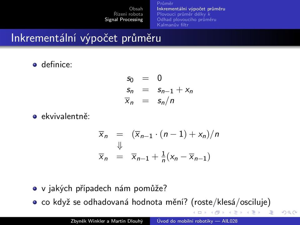 + 1 n (x n x n 1 ) v jakých případech nám pomůže?