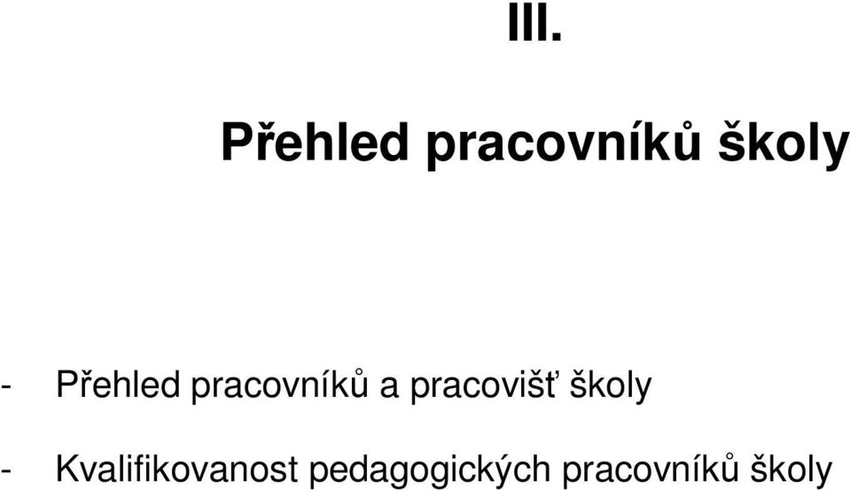 pracovišť školy -