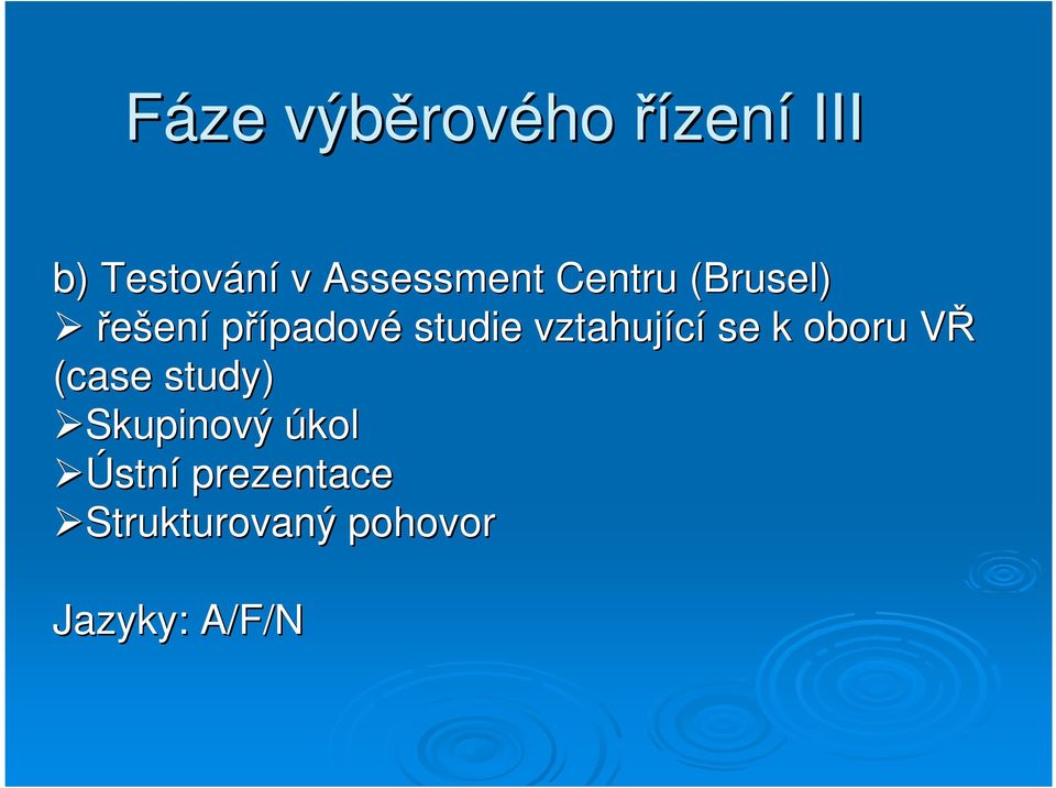 vztahující se k oboru VŘV (case study) Skupinový