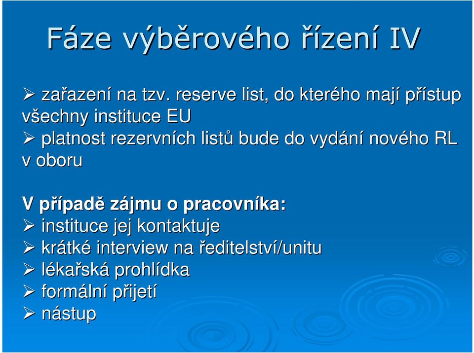 listů bude do vydání nového RL v oboru V případp padě zájmu o pracovníka: