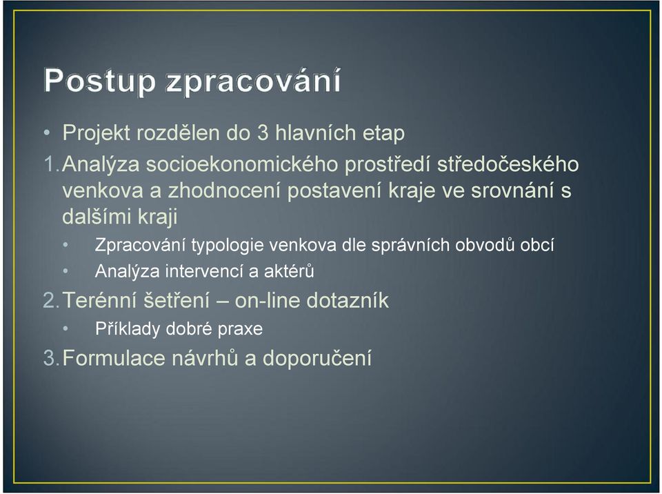 kraje ve srovnání s dalšími kraji Zpracování typologie venkova dle správních