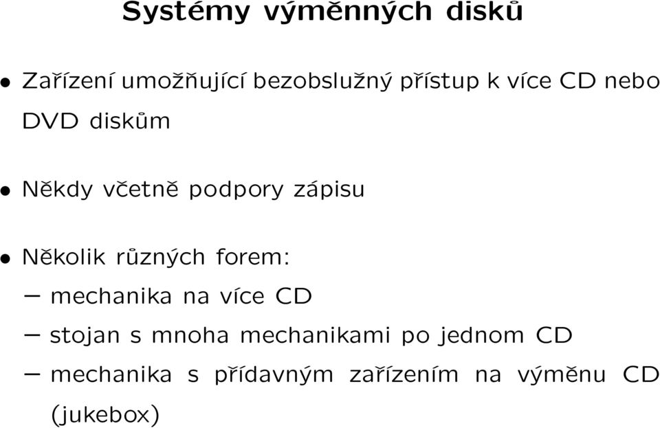 různých forem: mechanika na více CD stojan s mnoha mechanikami