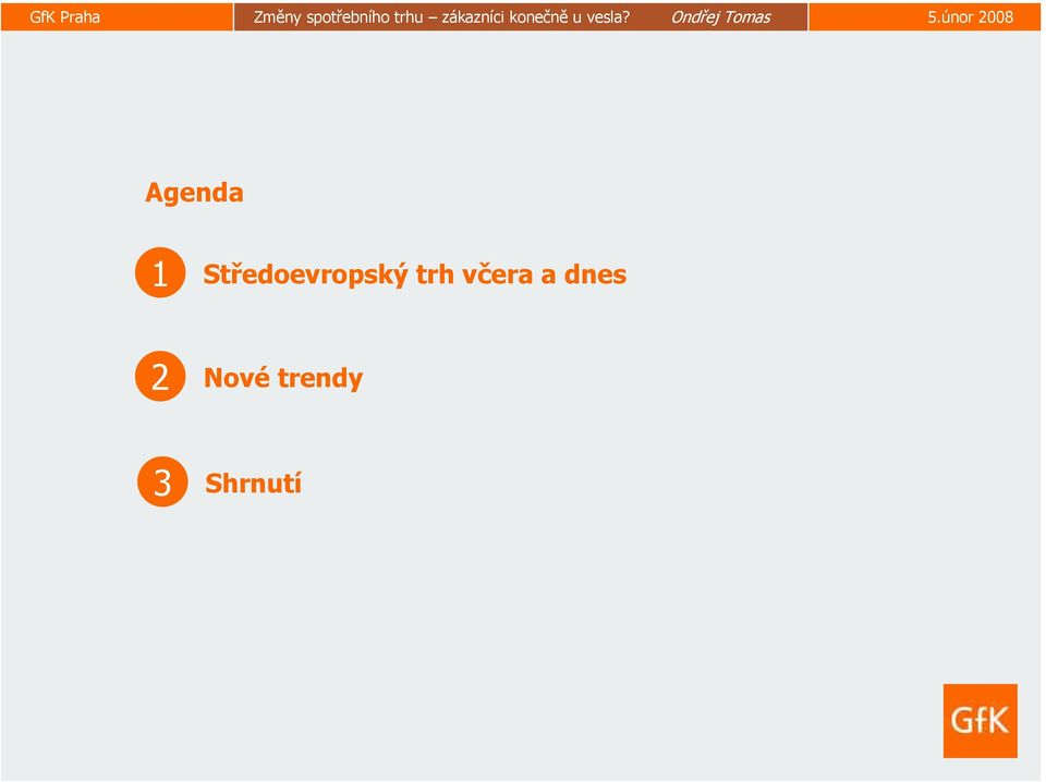 Ondřej Tomas Agenda 1