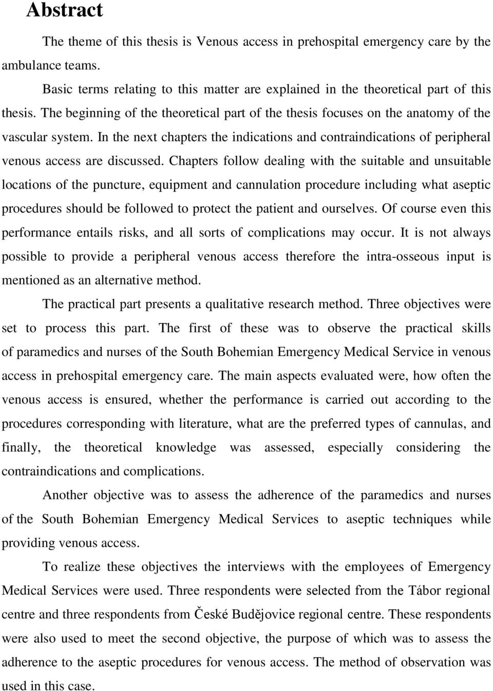 Chapters follow dealing with the suitable and unsuitable locations of the puncture, equipment and cannulation procedure including what aseptic procedures should be followed to protect the patient and