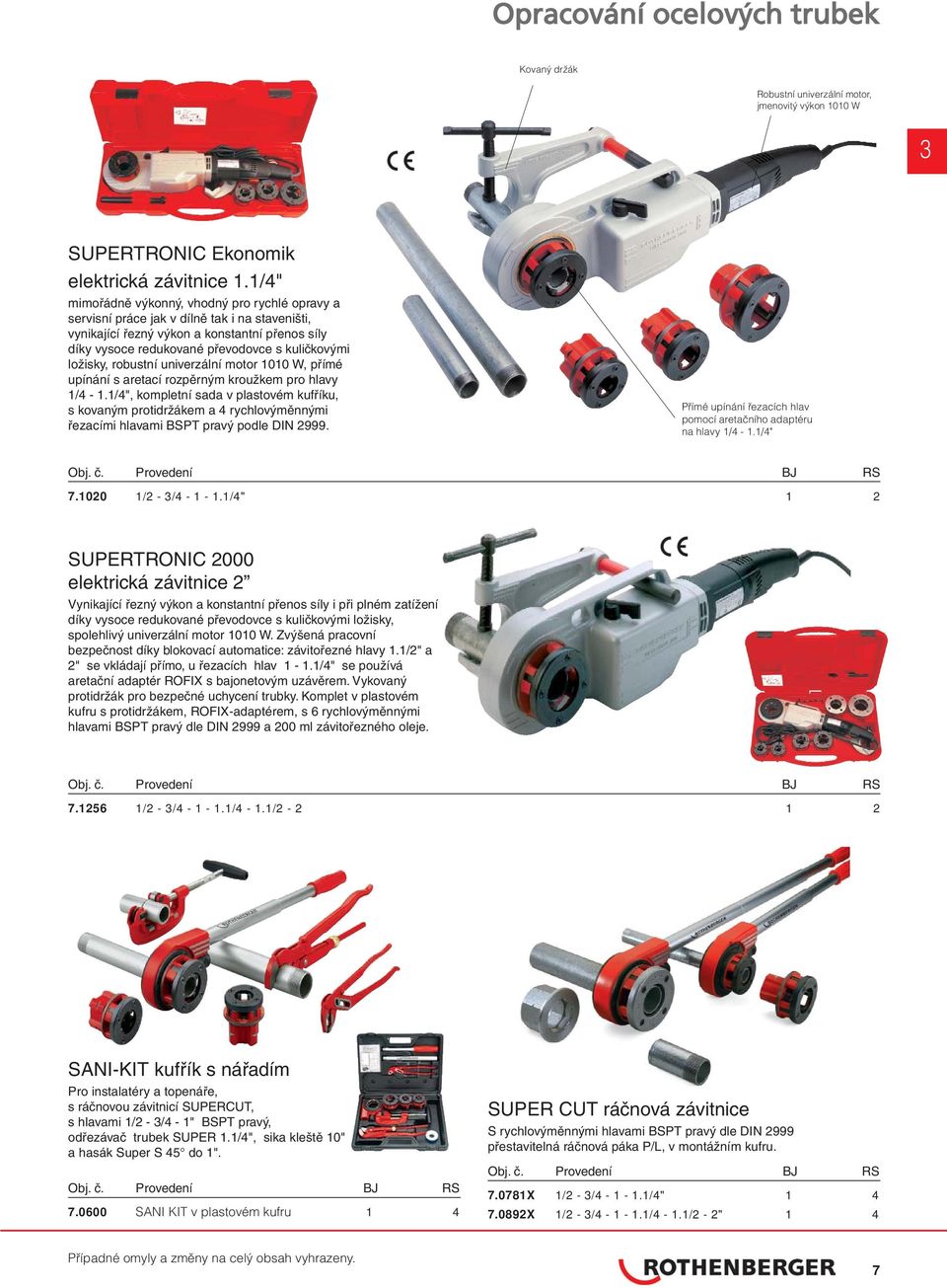 ložisky, robustní univerzální motor 1010 W, přímé upínání s aretací rozpěrným kroužkem pro hlavy 1/4-1.