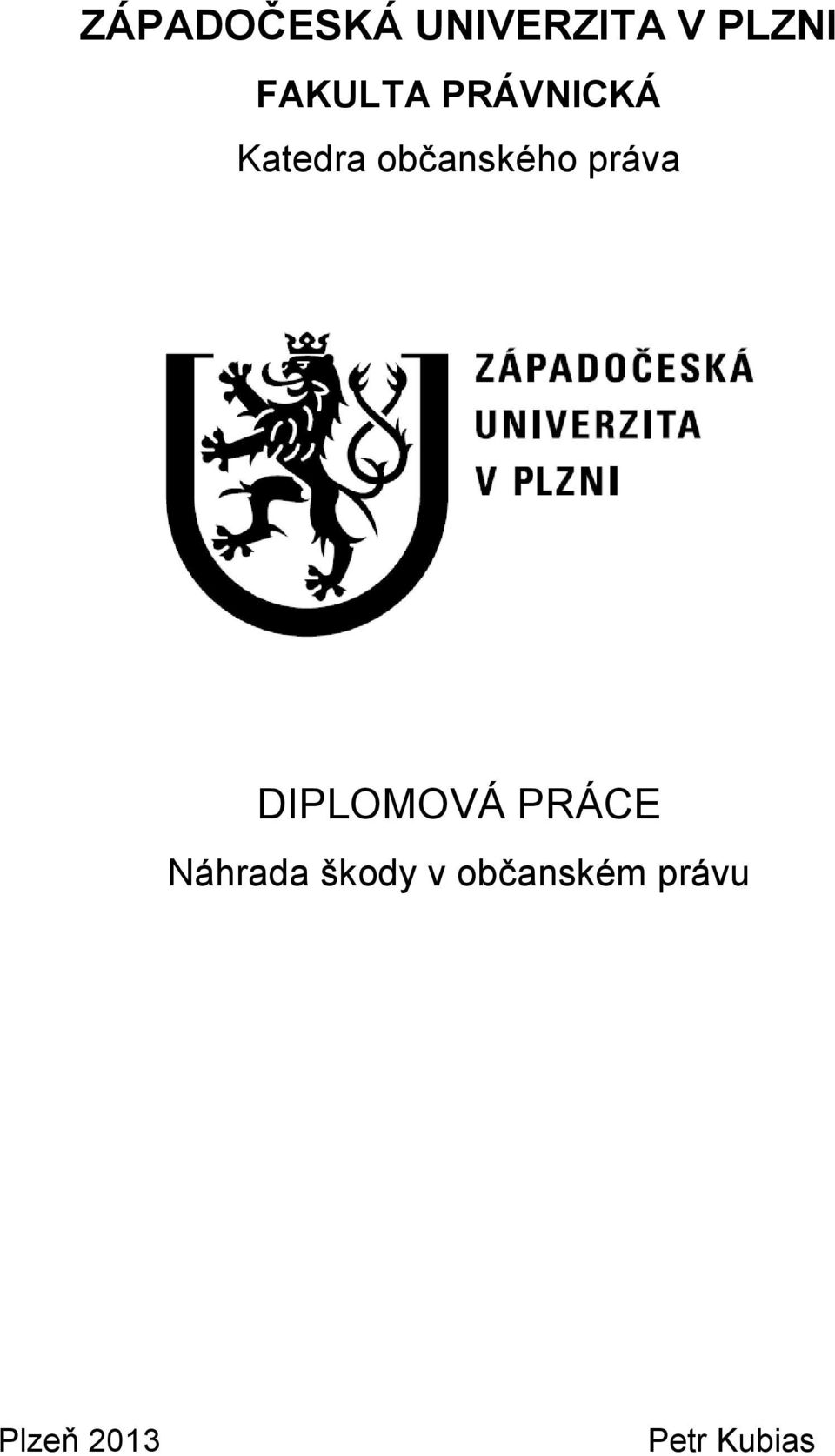 občanského práva DIPLOMOVÁ PRÁCE