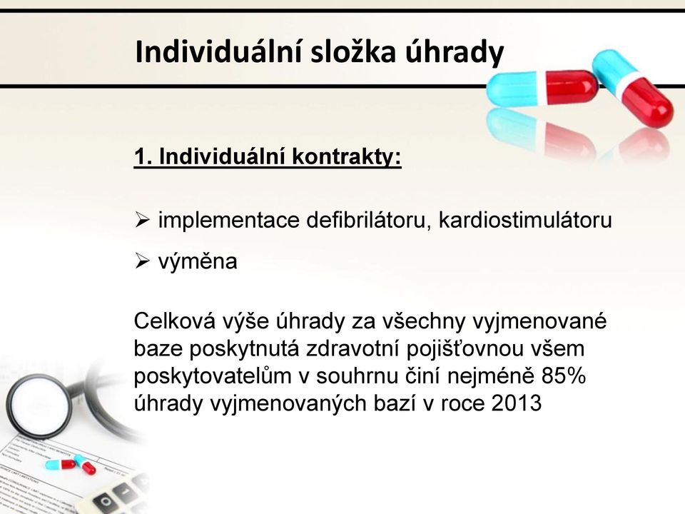 kardiostimulátoru výměna Celková výše úhrady za všechny vyjmenované