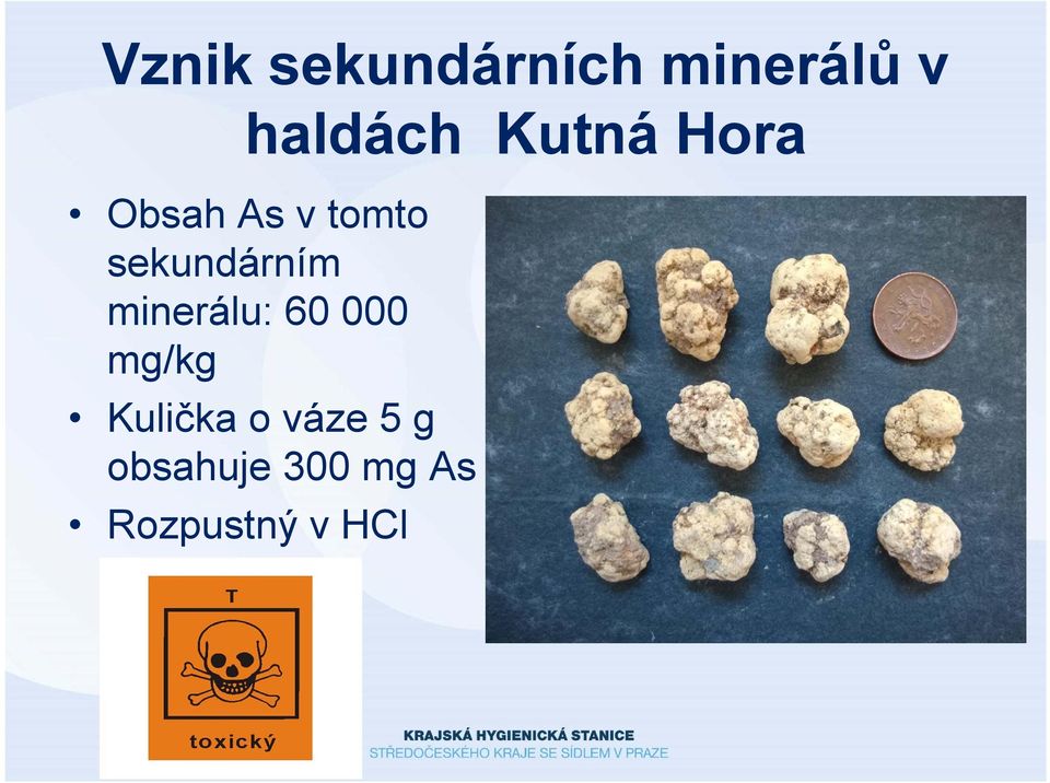 sekundárním minerálu: 60 000 mg/kg