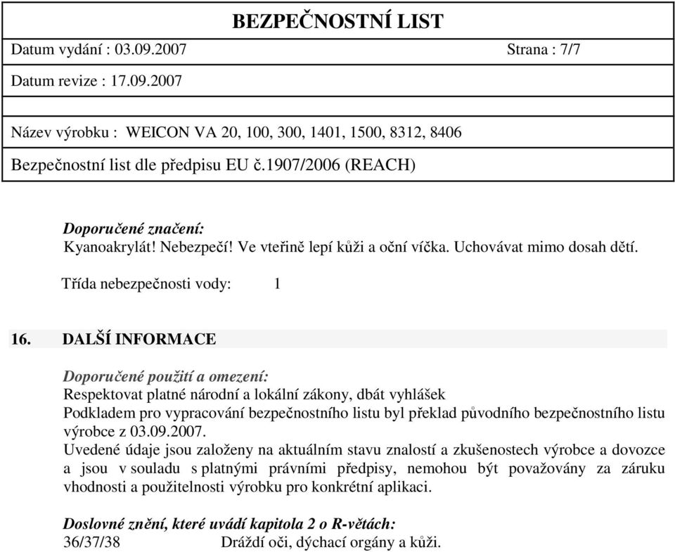 bezpečnostního listu výrobce z 03.09.2007.