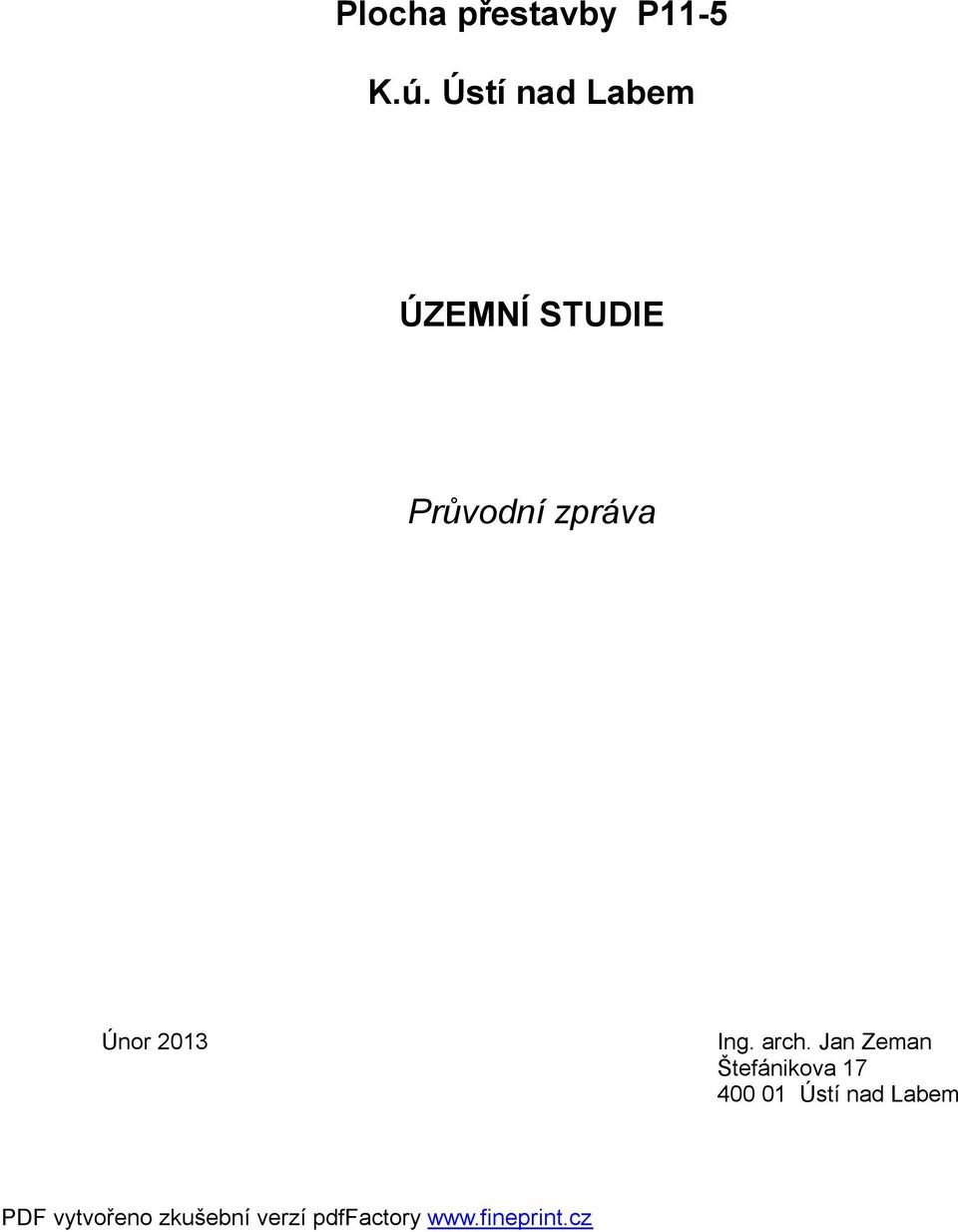 Průvodní zpráva Únor 2013 Ing.