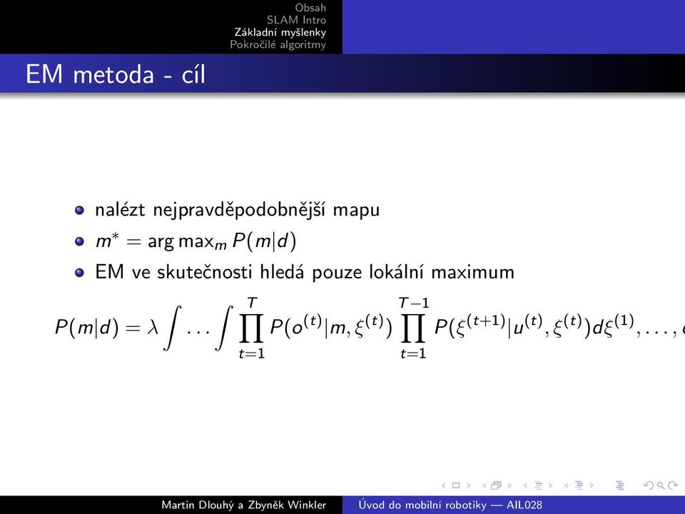 pouze lokální maximum T T 1 P(m d) = λ.