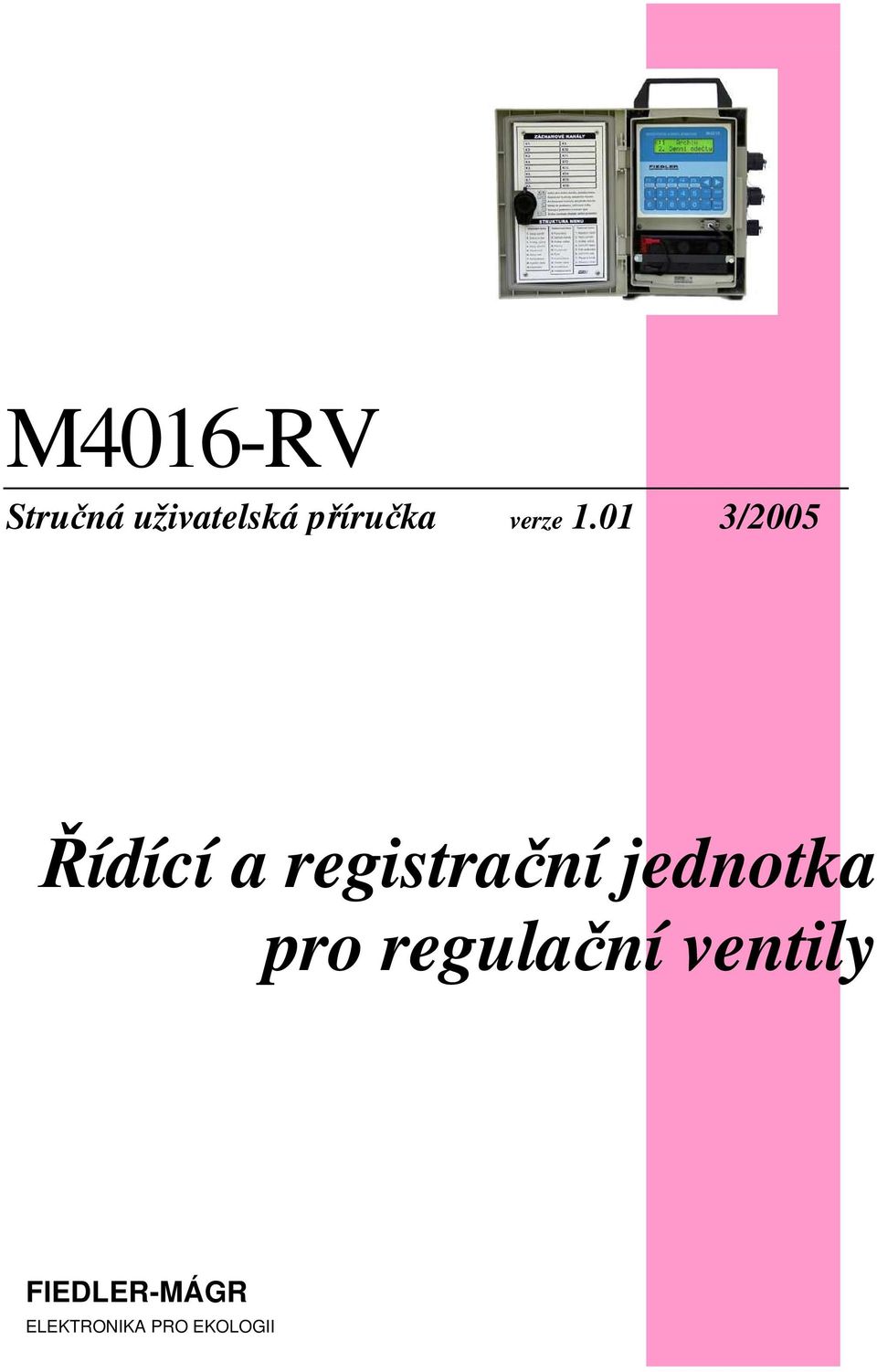 01 3/2005 Řídící a registrační