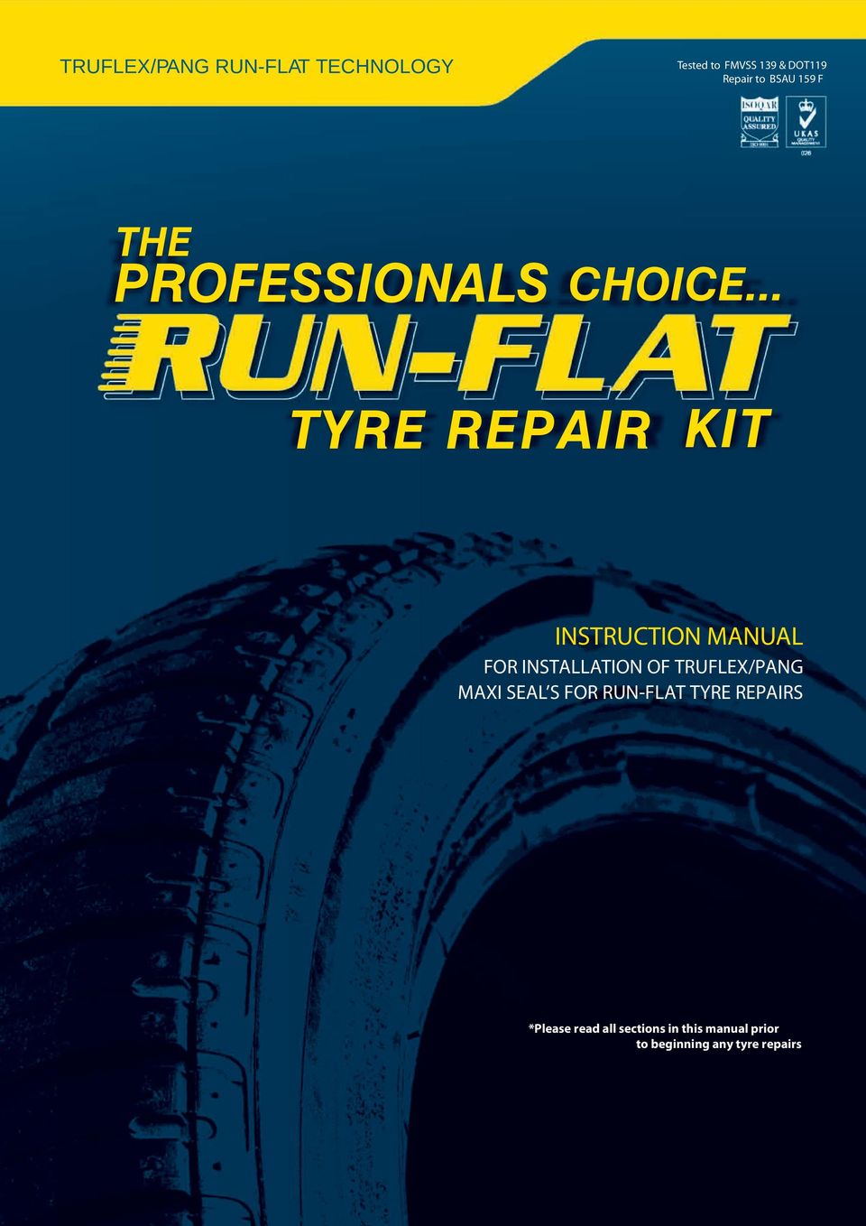 .. TYRE REPAIR KIT INSTRUCTION MANUAL FOR INSTALLATION OF TRUFLEX/PANG