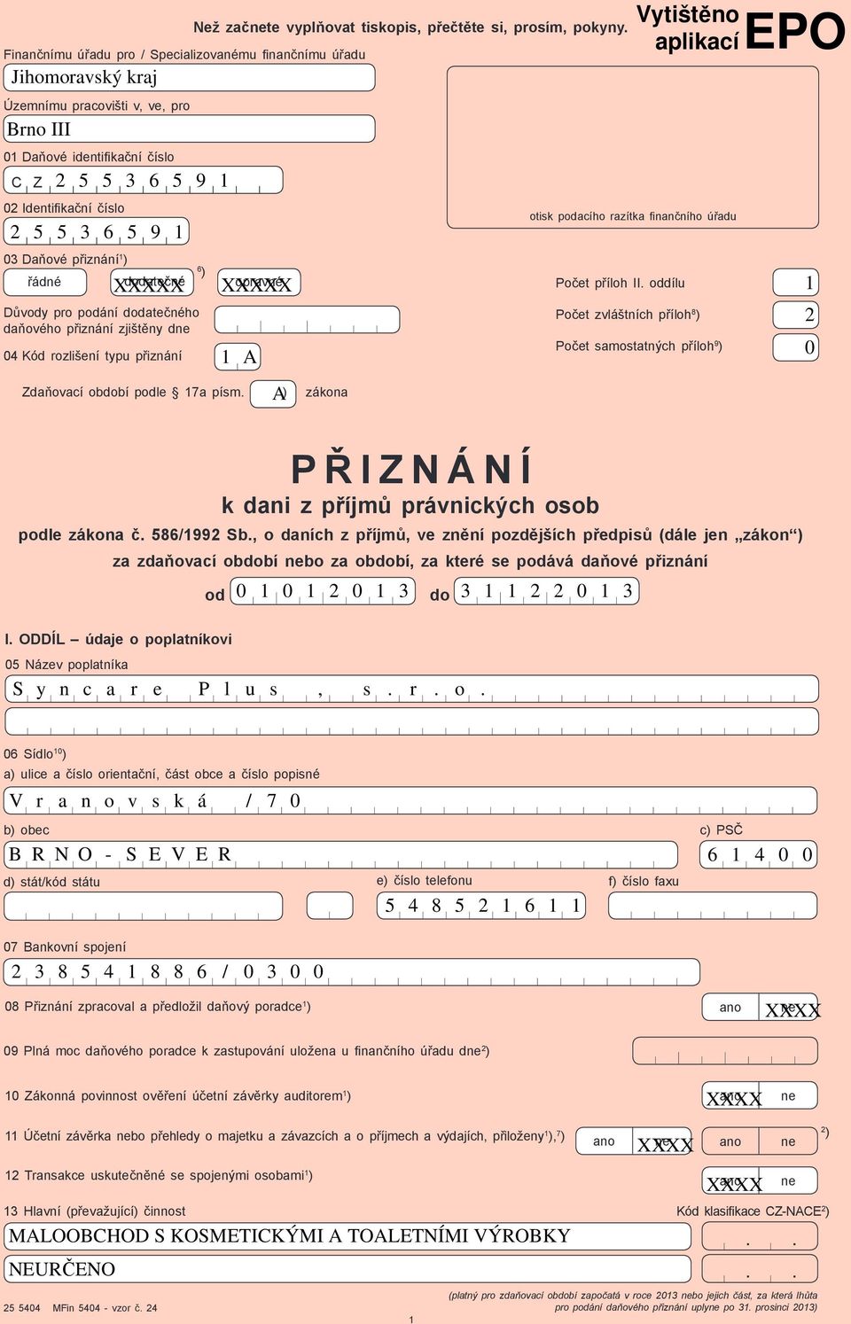 6 ) opravné A A ) zákona otisk podacího razítka fi nan ního ú adu Po et p íloh II.