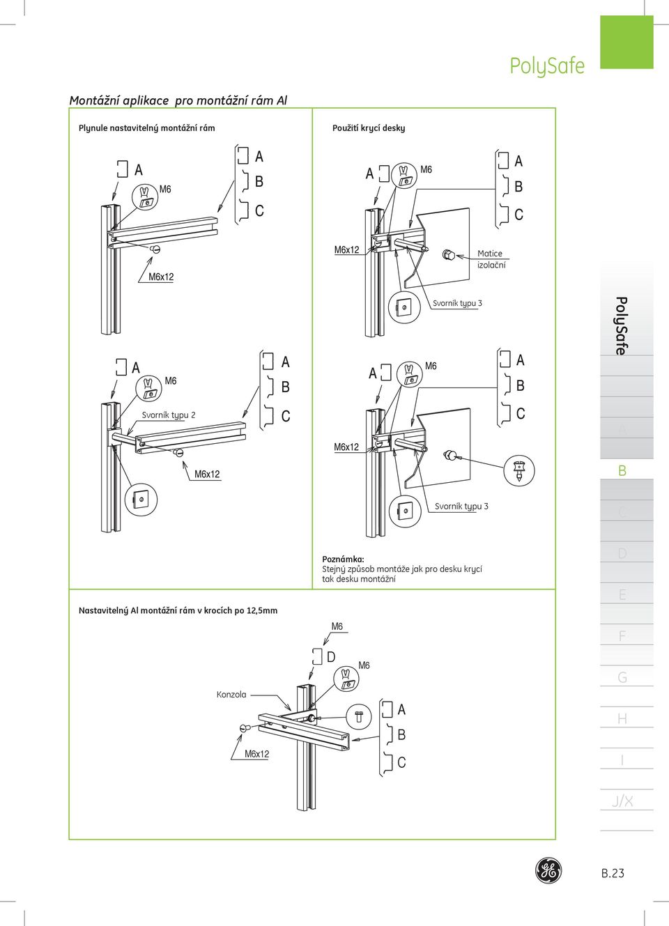 Nastavitelný l montážní rám v krocích po 12,5mm racket Konzola x12