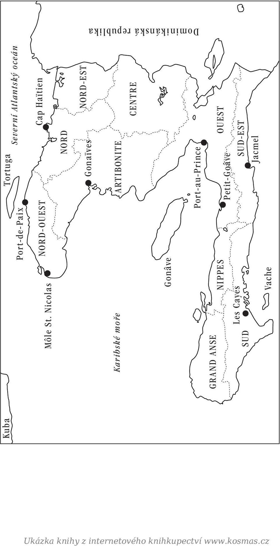 de-pai x Tor tuga Severní Atlantský oceán nor d - ou est Cap Haïtien nor d Gonaïves