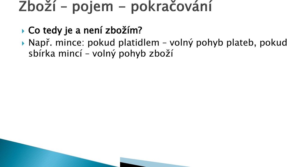 platidlem volný pohyb