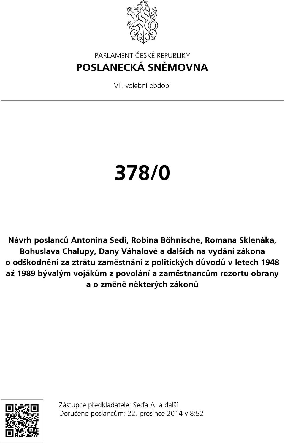 Váhalové a dalších na vydání zákona o odškodnění za ztrátu zaměstnání z politických důvodů v letech 1948 až